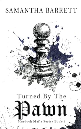 Turned By The Pawn