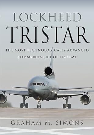 Lockheed TriStar: The Most Technologically Advanced Commercial Jet of Its Time