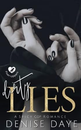 Dirty Lies: A Spicy Romance Novel