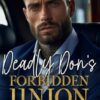 Deadly Don's Forbidden Union: An Age Gap Mafia Romance