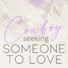 Cowboy Seeking Someone to Love: Alternate Cover