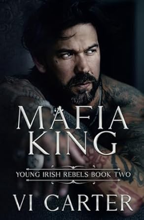 Mafia King: Dark Irish Mafia Romance (Arranged Marriage)