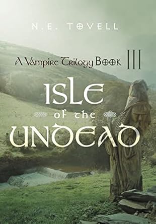 A Vampire Trilogy: Isle of the Undead Book III