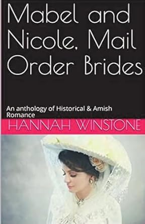 Mabel and Nicole, Mail Order Brides