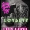 Loyalty: A Dark Motorcycle Club Romance: (Dirty Biker Boys Motorcycle Club Book 10)