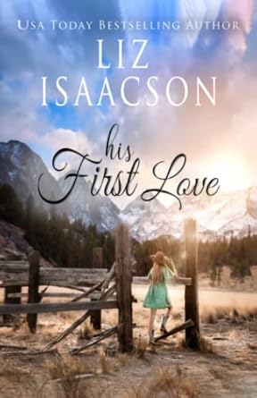 His First Love: A Hammond Family Farm Novel: 1
