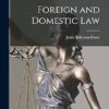 Foreign and Domestic Law