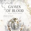 Games of Blood: Mind Over Heart