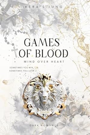 Games of Blood: Mind Over Heart