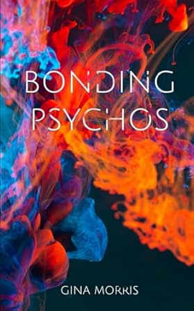 Bonding Psychos