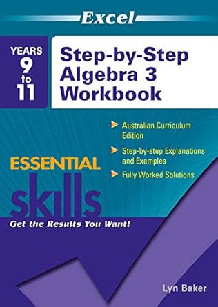 Excel Essential Skills: Step-by-Step Algebra 3 Workbook Years 9-11