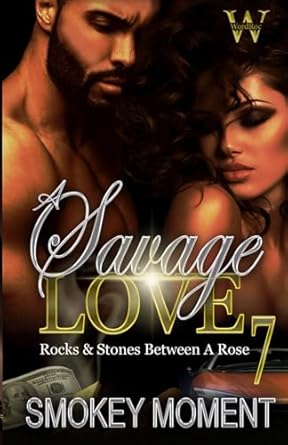 A Savage Love: (Book 7)
