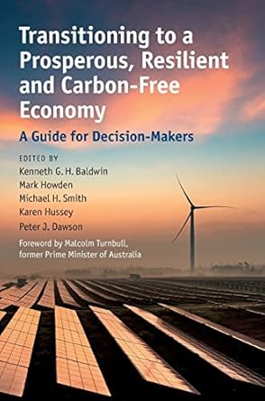Transitioning to a Prosperous, Resilient and Carbon-Free Economy: A Guide for Decision-Makers