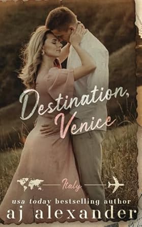 Destination, Venice: An Nanny/ Single Dad Destination Romance