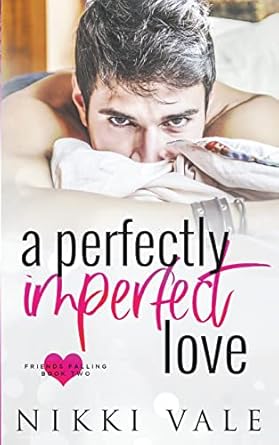 A Perfectly Imperfect Love (2)