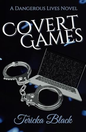 Covert Games: A Dangerous Lives Novel