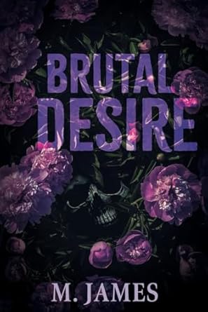 Brutal Desire: A Dark Mafia Standalone Romance