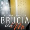 Brucia con Me, Holiday Edition (5)