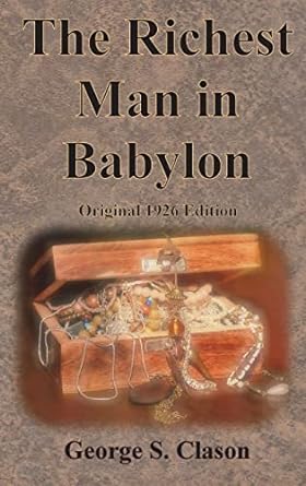 The Richest Man in Babylon Original 1926 Edition