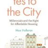 Yes to the City: Millennials and the Fight for Affordable Housing