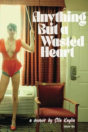 Anything But a Wasted Heart