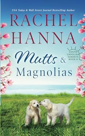 Mutts & Magnolias: 9