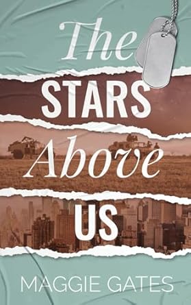 The Stars Above Us: A Steamy Military Romance