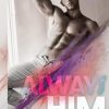 Always Him