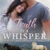 Truth is a Whisper: A Christian Cowboy Romance: 1