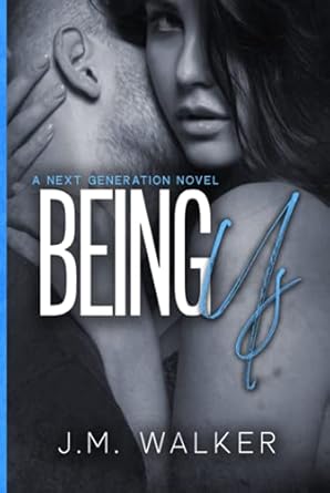 Being Us (Next Generation, #4)