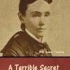 A Terrible Secret: A Novel