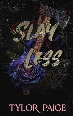 Slay Less: A dark slasher horror romance