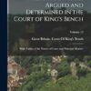 Reports of Cases Argued and Determined in the Court of King's Bench: With Tables of the Names of Cases and Principal Matters; Volume 12