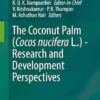 The Coconut Palm (Cocos nucifera L.) - Research and Development Perspectives
