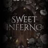 Sweet Inferno