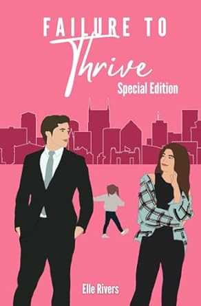 Failure to Thrive: Special Edition