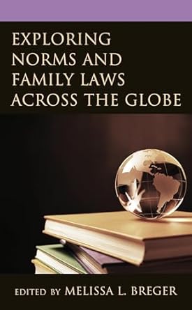 Exploring Norms and Family Laws across the Globe