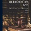 De L'esprit Des Lois: (246 P.)...