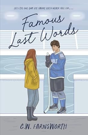 Famous Last Words: A College Hockey Romance