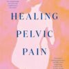 Healing Pelvic Pain