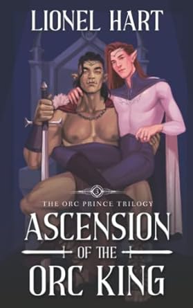 Ascension of the Orc King: An MM Fantasy Romance: 3