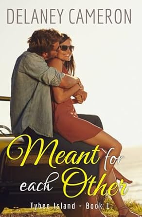 Meant for Each Other: A Sweet Small-Town Enemies-To-Lovers Romance