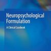 Neuropsychological Formulation: A Clinical Casebook