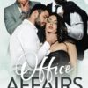 Office Affairs: A Single Mom, Age Gap, Reverse Harem Romance