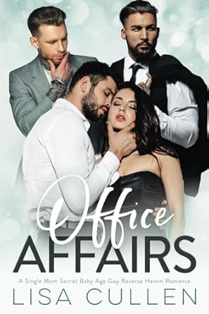 Office Affairs: A Single Mom, Age Gap, Reverse Harem Romance