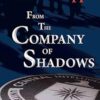 From the Company of Shadows