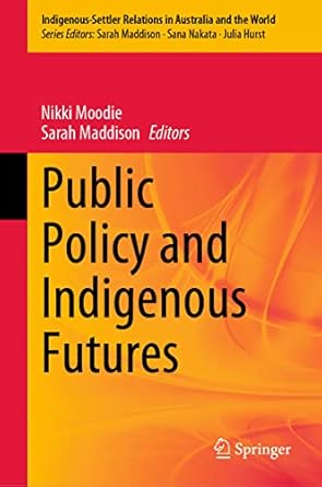 Public Policy and Indigenous Futures: 4