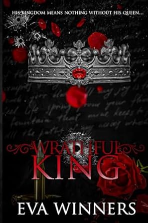 Wrathful King: A Dark Mafia Romance