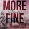 More Than Fine