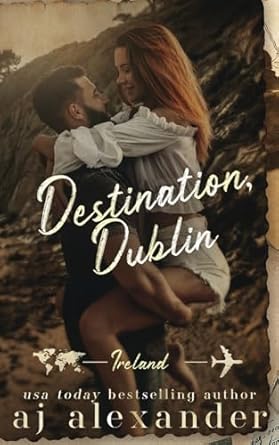 Destination, Dublin: An Age Gap Destination Romance: 2